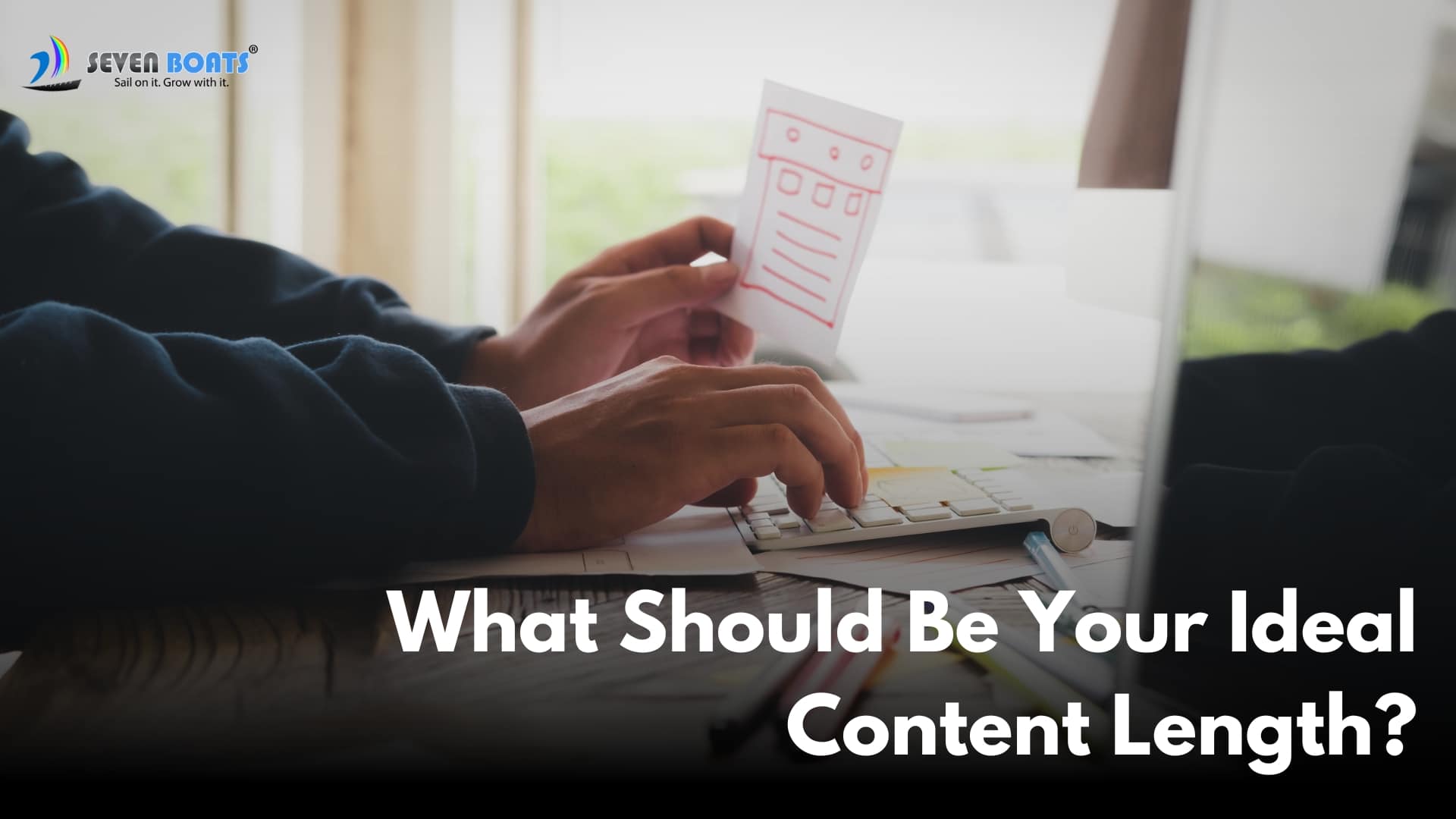 What Should Be Your Ideal Content Length?